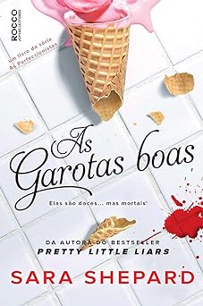 As Garotas Boas Sara Shepard